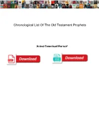 Chronological List of the Old Testament Prophets