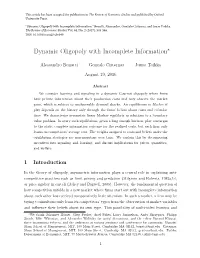 Dynamic Oligopoly with Incomplete Information." Bonatti, Alessandro, Gonzalo Cisternas, and Juuso Toikka