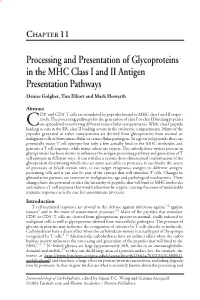 Processing and Presentation of Glycoproteins in the MHC Class I and II Antigen Presentation Pathways Denise Golgher, Tim Elliott and Mark Howarth