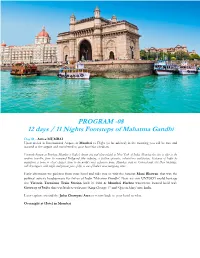 PROGRAM -08 12 Days / 11 Nights Footsteps of Mahatma Gandhi