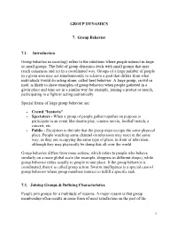 GROUP DYNAMICS 7. Group Behavior 7.1. Introduction Group