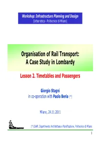 Organisation of Rail Transport: a Case Study in Lombardy