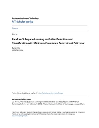 Random Subspace Learning on Outlier Detection and Classification with Minimum Covariance Determinant Estimator