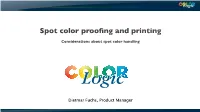 Spot Color Proofing and Printing