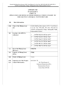 APPENDIX VIII (See Paragraph 6) FORM 1 M APPLICATION for MINING of MINOR MINERALS UNDER CATEGORY ‘B2’ for LESS THAN and EQUAL to FIVE HECTARE