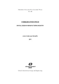 Communication Space : Spatial Design in Manufacturing Industry