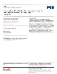 European Translation Studies, Une Science Qui Dérange, and Why Equivalence Needn’T Be a Dirty Word Anthony Pym