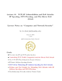 Lecture 16: TCP/IP Vulnerabilities and Dos Attacks: IP Spooﬁng, SYN Flooding, and the Shrew Dos Attack