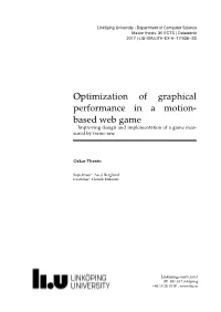 Optimization of Graphical Performance in a Motion- Based Web Game – Improving Design and Implementation of a Game Mea- Sured by Frame Rate