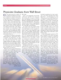 Physicists Graduate from Wall Street Ver the Past Decade, the Number of Fall in Value