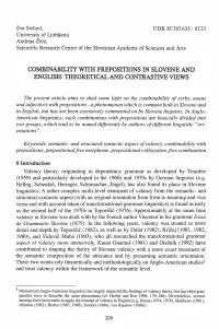 Combinability with Preposittons in Slovene and English: Theoretical and Contrastne Views