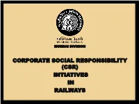 Csr) Intiatives in Railways Objective