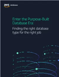 Enter the Purpose-Built Database Era: Finding the Right Database Type for the Right Job
