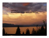 Lecture 1 Atmosphere, Ocean, and Land Surface
