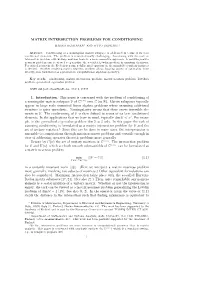 Matrix Intersection Problems for Conditioning 1