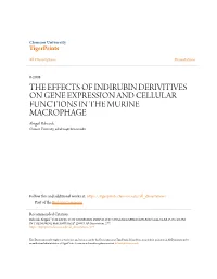 THE EFFECTS of INDIRUBIN DERIVITIVES on GENE EXPRESSION and CELLULAR FUNCTIONS in the MURINE MACROPHAGE Abigail Babcock Clemson University, Asbabco@Clemson.Edu