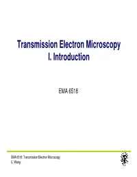 Transmission Electron Microscopy I. Introduction