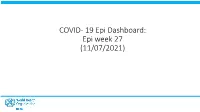 COVID- 19 Epi Dashboard: Epi Week 27 (11/07/2021) National COVID- 19 Cases and Deaths