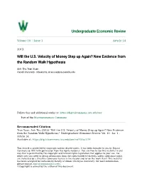 Will the U.S. Velocity of Money Step up Again? New Evidence from the Random Walk Hypothesis