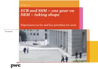 ECB and SSM – One Year on SRM – Taking Shape