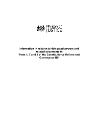 Information in Relation to Delegated Powers and Related Documents in Parts 1, 7 and 8 of the Constitutional Reform and Governance Bill