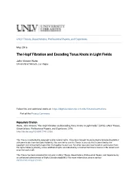 The Hopf Fibration and Encoding Torus Knots in Light Fields
