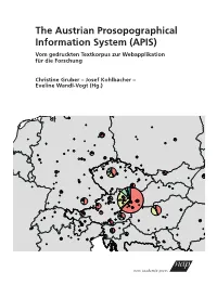 The Austrian Prosopographical Information System (APIS) Vom Gedruckten Textkorpus Zur Webapplikation Für Die Forschung