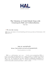 The Valuation of Credit Default Swap with Counterparty Risk and Collateralization Tim Xiao