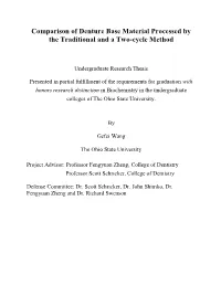 Comparison of Denture Base Material Processed by the Traditional and a Two-Cycle Method