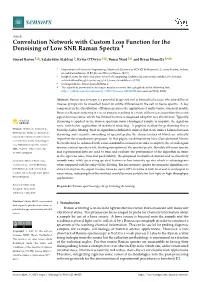 Convolution Network with Custom Loss Function for the Denoising of Low SNR Raman Spectra †