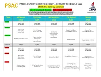 PADDLE SPORT AQUATICS CAMP – ACTIVITY SCHEDULE 2021 Week #1: June 14-June 18