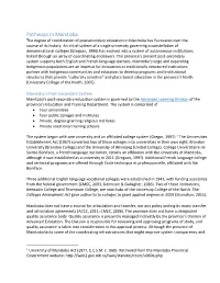Pathways in Manitoba the Degree of Coordination of Postsecondary Education in Manitoba Has Fluctuated Over the Course of Its History