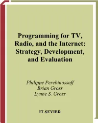 Programming for TV, Radio, and the Internet: Strategy, Development, and Evaluation