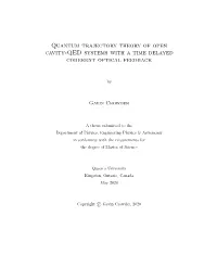 Quantum Trajectory Theory of Open Cavity-QED Systems with a Time Delayed Coherent Optical Feedback