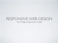 The Mobile Web and More Topics