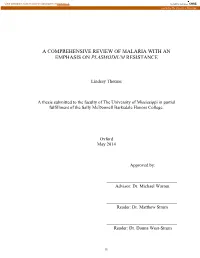 A Comprehensive Review of Malaria with an Emphasis on Plasmodium Resistance