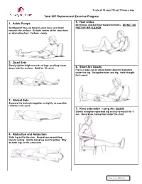 Total HIP Replacement Exercise Program 1. Ankle Pumps 2. Quad