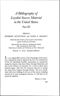 A Bibliography of Loyalist Source Material in the United States Part III