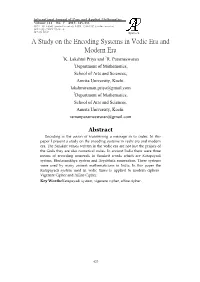 A Study on the Encoding Systems in Vedic Era and Modern Era 1K