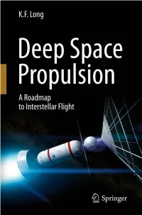 Deep Space Propulsion: a Roadmap to Interstellar Flight