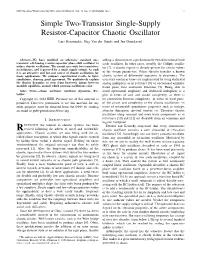 Simple Two-Transistor Single-Supply Resistor-Capacitor Chaotic Oscillator Lars Keuninckx, Guy Van Der Sande and Jan Danckaert†