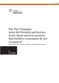 The Two Triangles: What Did Wicksell and Keynes Know About Macroeconomics That Modern Economists * Do Not (Consider)?
