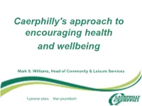 Caerphilly's Approach to Encouraging Health and Wellbeing