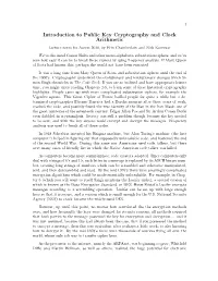 Introduction to Public Key Cryptography and Clock Arithmetic Lecture Notes for Access 2010, by Erin Chamberlain and Nick Korevaar