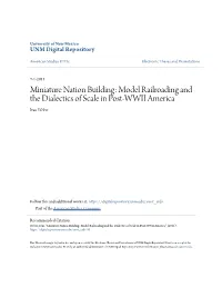 Model Railroading and the Dialectics of Scale in Post-WWII America Ivan Weber
