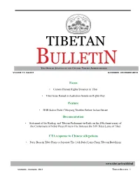 TIBETAN U L L E T I N Bth E of F I C I a L Jo U R N a L O F T H E Ce N T R a L Ti B E T a N Ad M I N I S T R at I O N Volume 17, Issue 6 November - December 2013