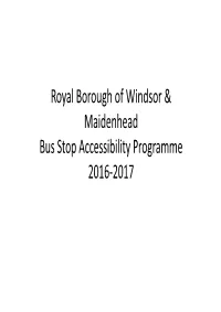 Royal Borough of Windsor & Maidenhead Bus Stop Accessibility