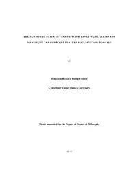 The New Aural Actuality: an Exploration of Music, Sound And