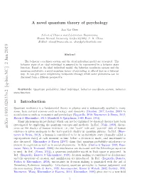 A Novel Quantum Theory of Psychology in a Diﬀerent Way