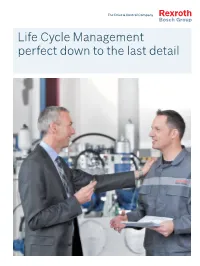 Life Cycle Management Perfect Down to the Last Detail Increase the Service Life and Performance of Your System